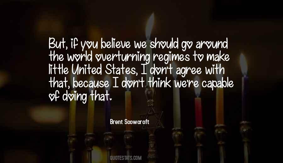 Brent Scowcroft Quotes #408886