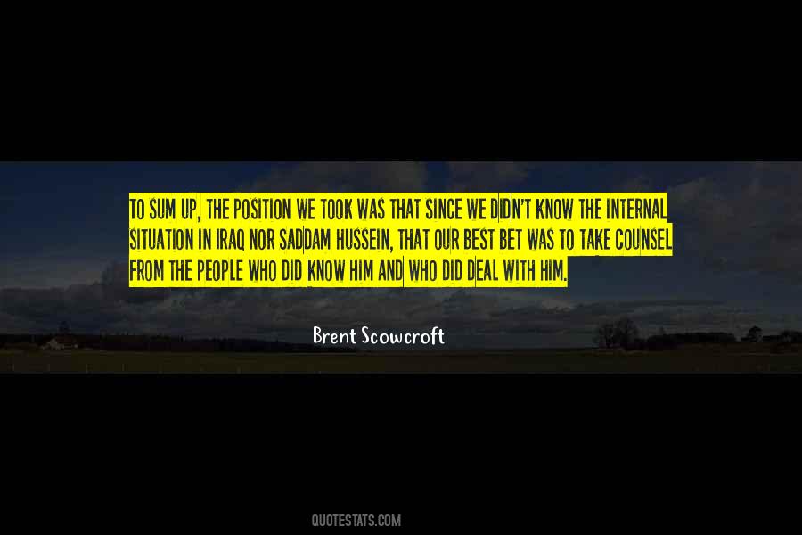 Brent Scowcroft Quotes #762893