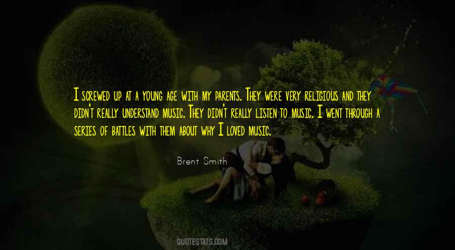 Brent Smith Quotes #846909