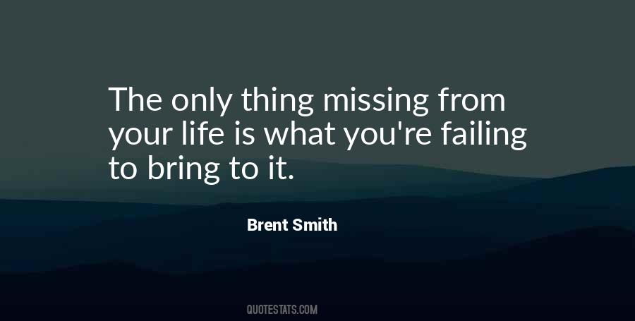 Brent Smith Quotes #854870