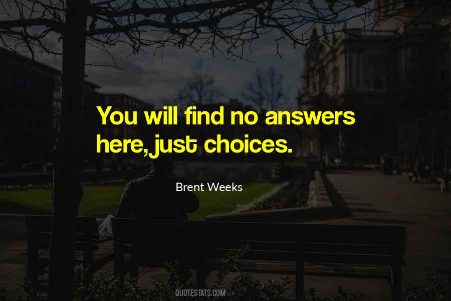 Brent Weeks Quotes #1116232