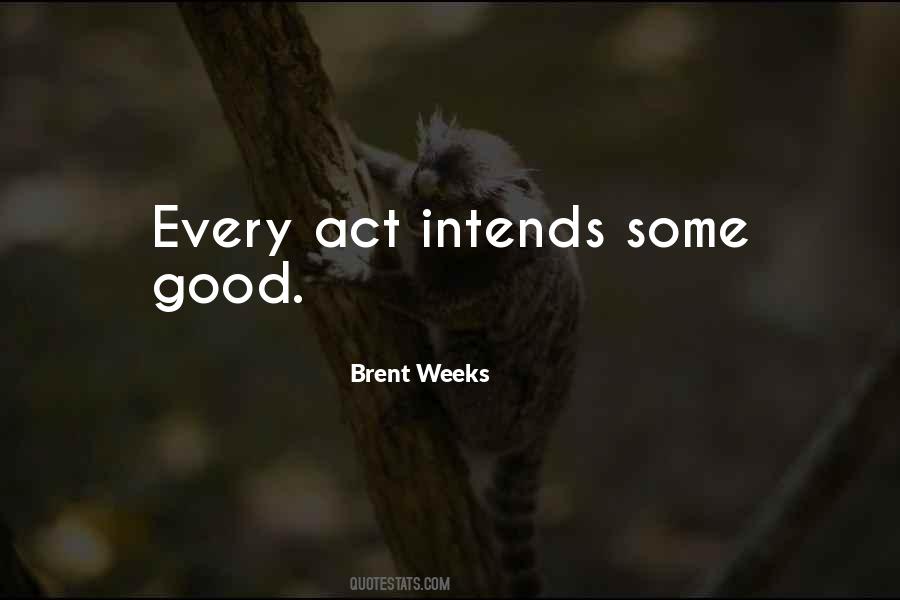 Brent Weeks Quotes #1249059