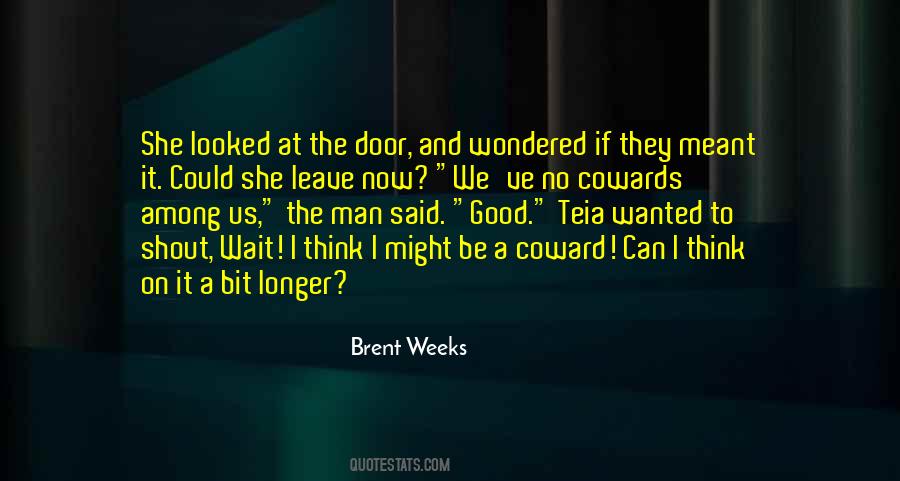 Brent Weeks Quotes #1378578