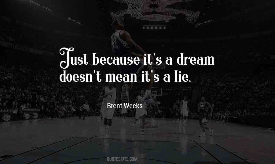 Brent Weeks Quotes #1460237