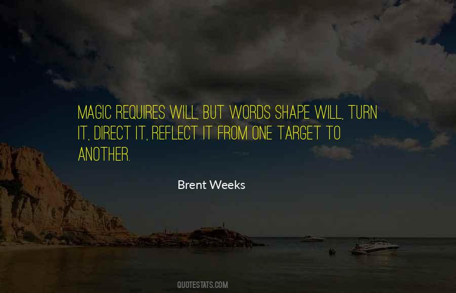 Brent Weeks Quotes #1535656