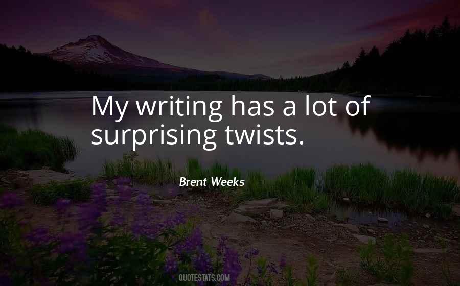 Brent Weeks Quotes #1614387