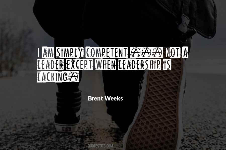 Brent Weeks Quotes #1721493