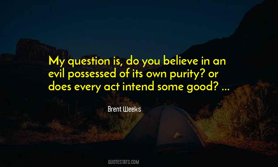 Brent Weeks Quotes #1822728
