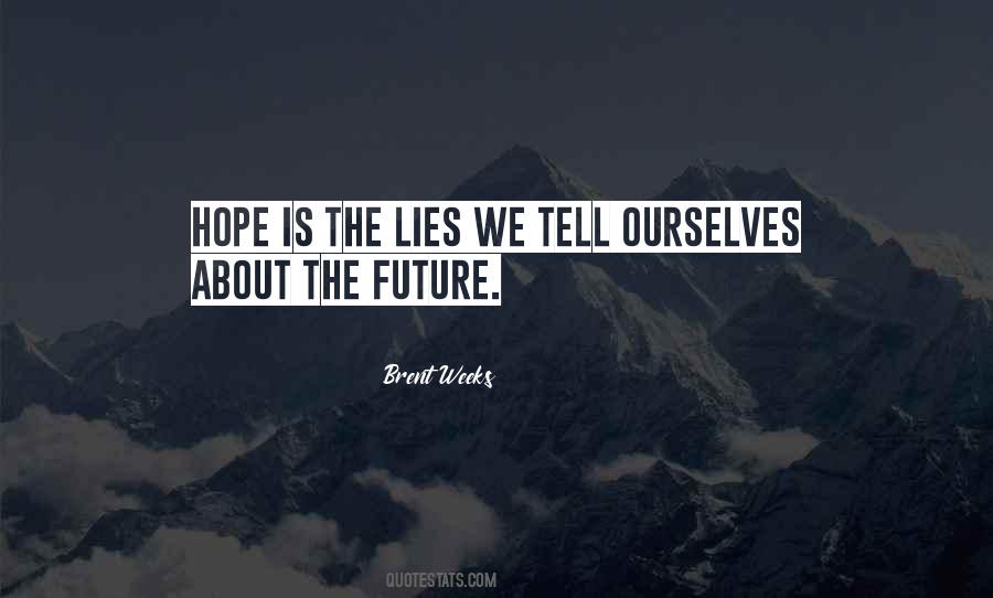 Brent Weeks Quotes #610815