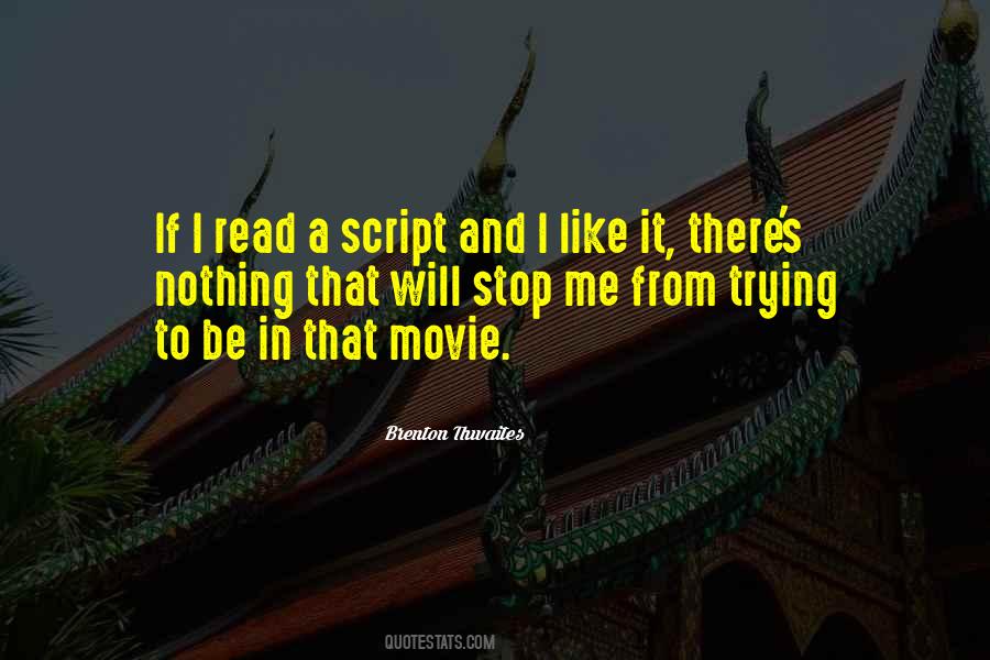 Brenton Thwaites Quotes #228390