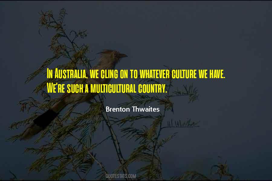 Brenton Thwaites Quotes #581504