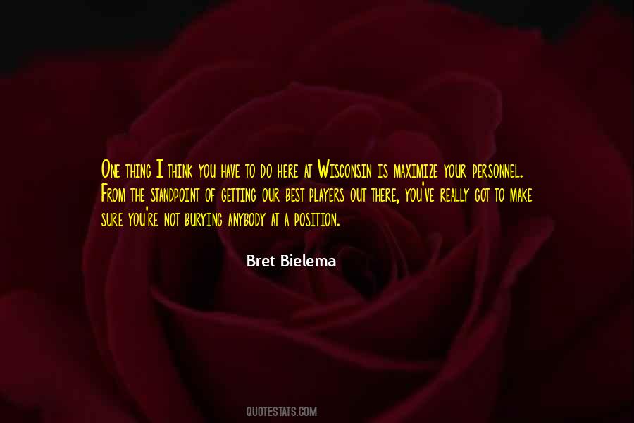 Bret Bielema Quotes #1694766