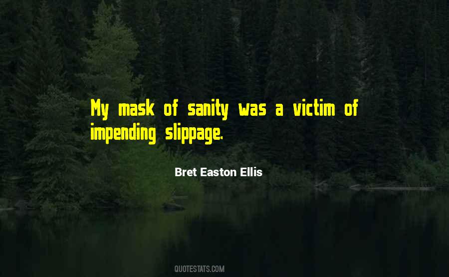 Bret Easton Ellis Quotes #1128279