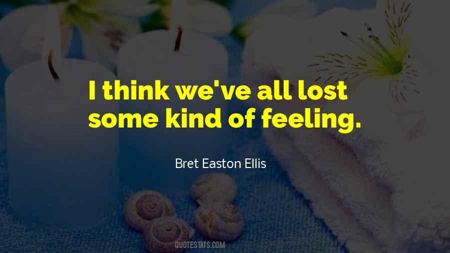 Bret Easton Ellis Quotes #1436515