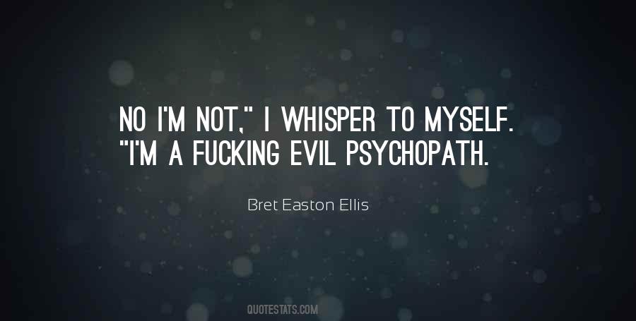 Bret Easton Ellis Quotes #435850