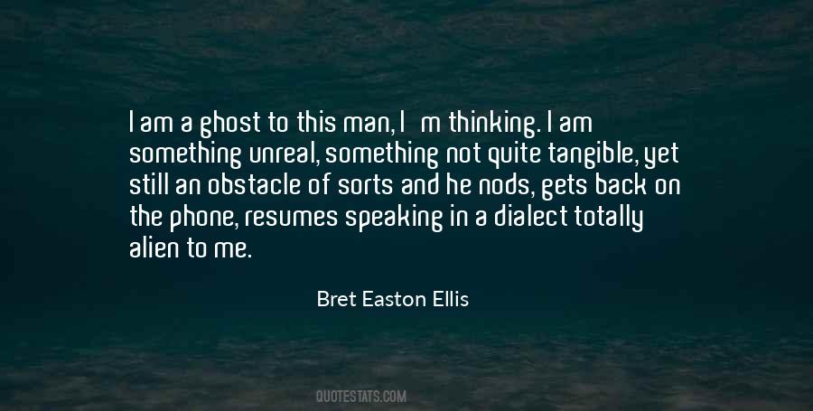 Bret Easton Ellis Quotes #486868