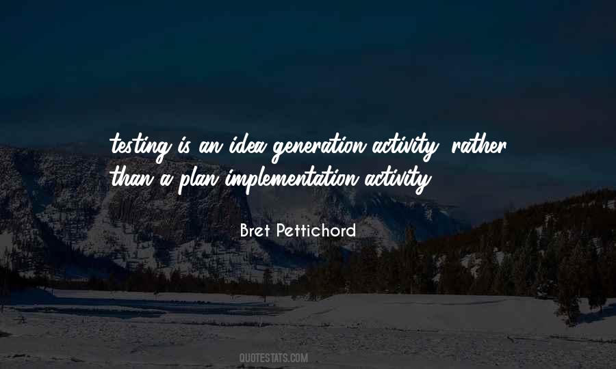 Bret Pettichord Quotes #1681100