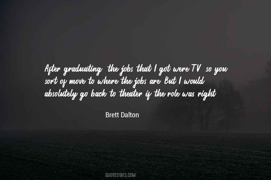 Brett Dalton Quotes #324076