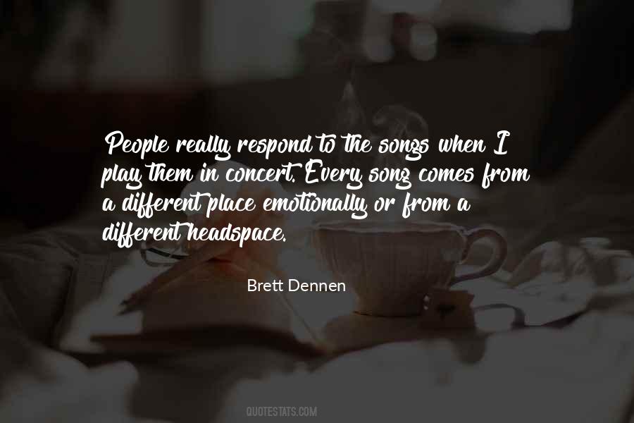 Brett Dennen Quotes #533114