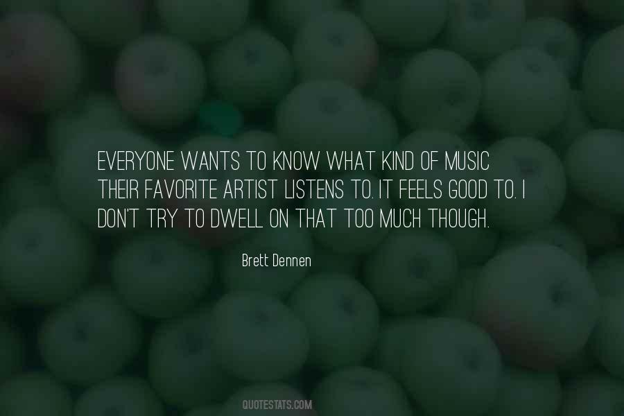 Brett Dennen Quotes #593854