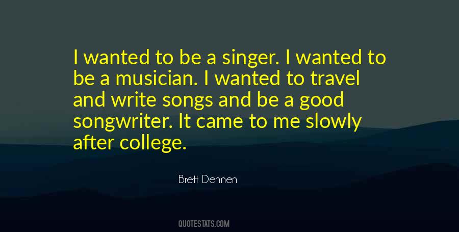 Brett Dennen Quotes #602551