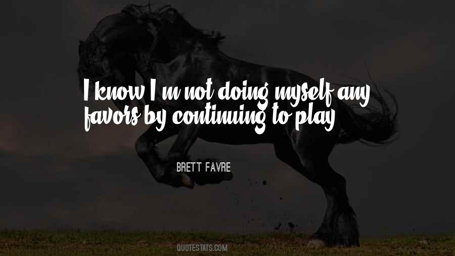 Brett Favre Quotes #1511861