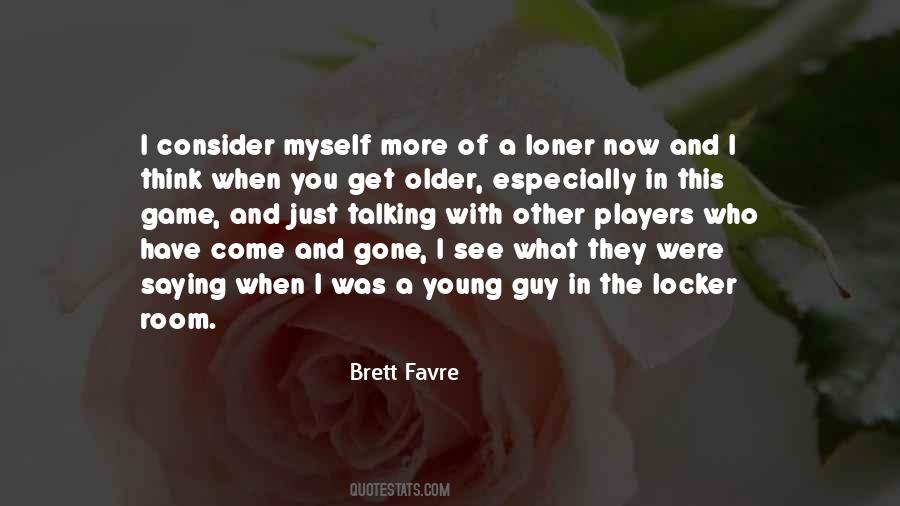 Brett Favre Quotes #1627557