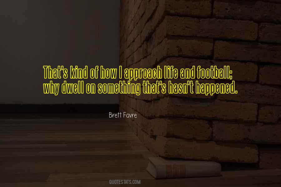 Brett Favre Quotes #1866212