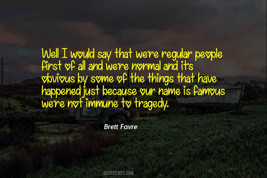 Brett Favre Quotes #353410