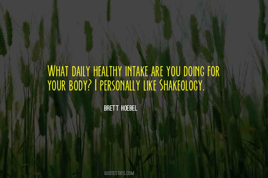 Brett Hoebel Quotes #1861707