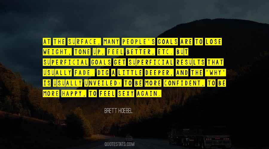 Brett Hoebel Quotes #966757
