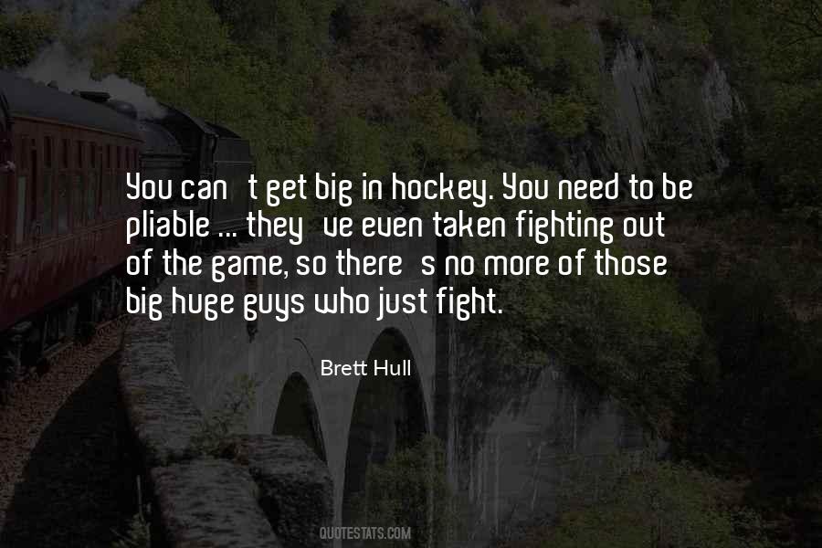 Brett Hull Quotes #1069622