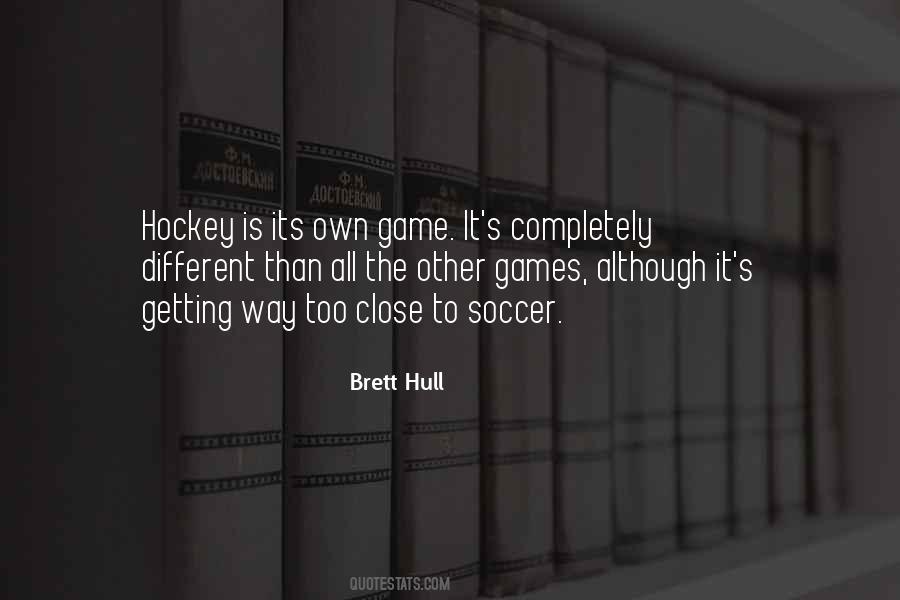 Brett Hull Quotes #253082