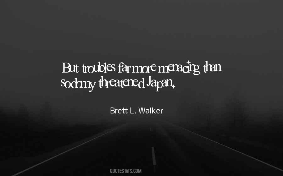 Brett L. Walker Quotes #966494