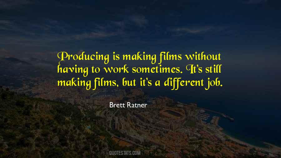 Brett Ratner Quotes #1356608