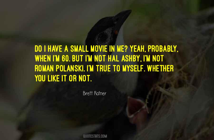 Brett Ratner Quotes #1562542