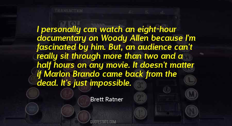 Brett Ratner Quotes #272282