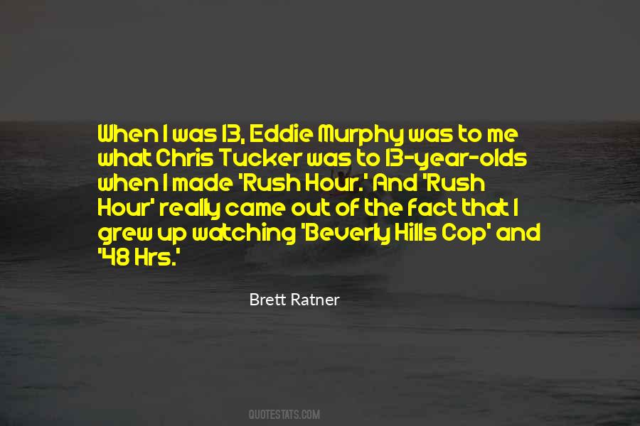 Brett Ratner Quotes #908336