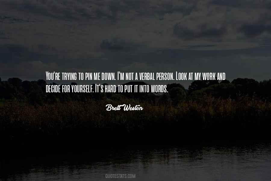 Brett Weston Quotes #1338222