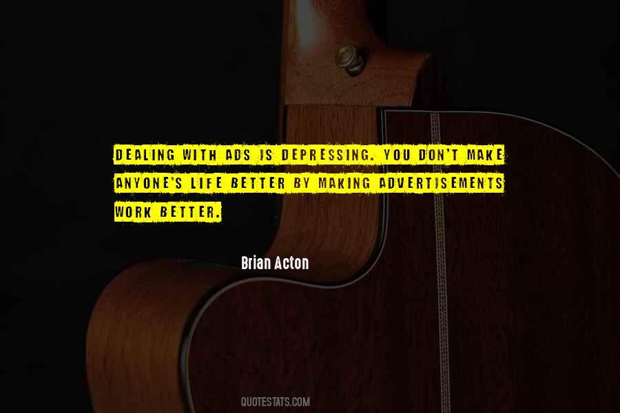 Brian Acton Quotes #724353 Brian Acton Quotes #724353