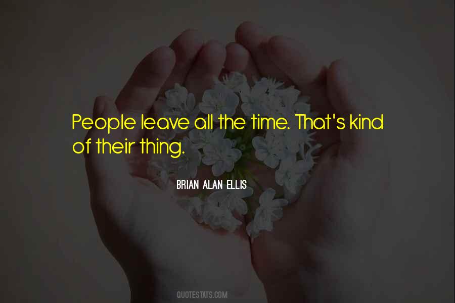 Brian Alan Ellis Quotes #1052736