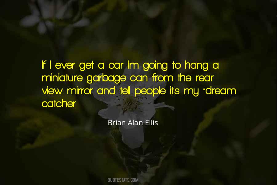 Brian Alan Ellis Quotes #931288