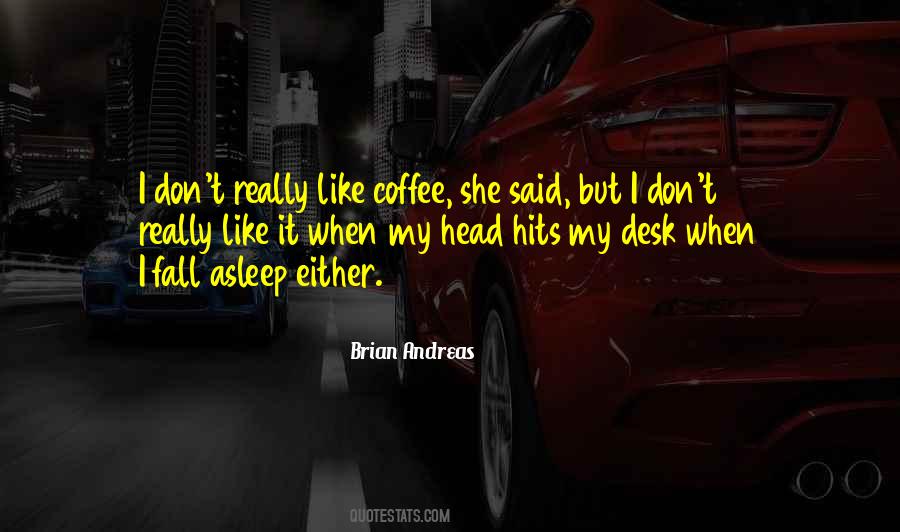 Brian Andreas Quotes #786447