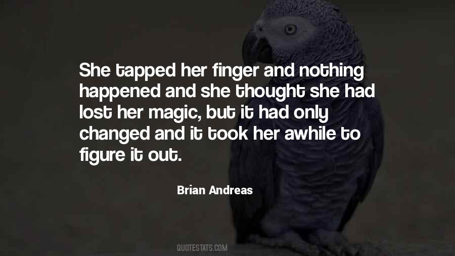 Brian Andreas Quotes #841730