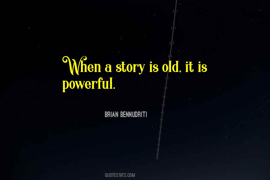 Brian Bennudriti Quotes #625848