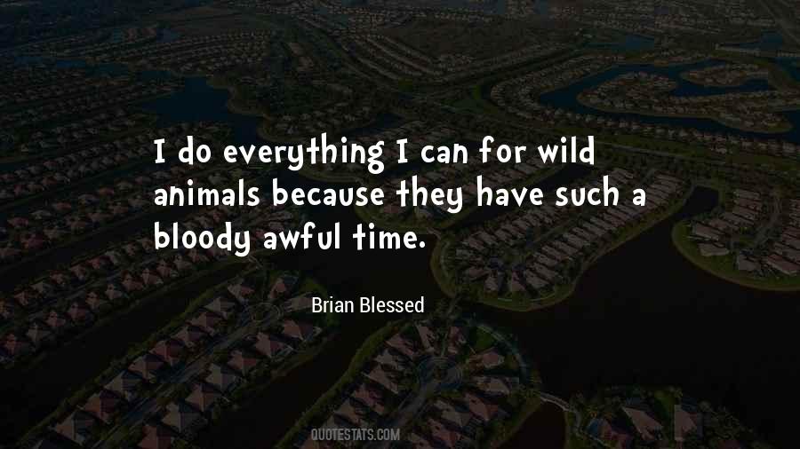 Brian Blessed Quotes #744523