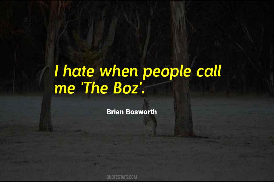 Brian Bosworth Quotes #766297