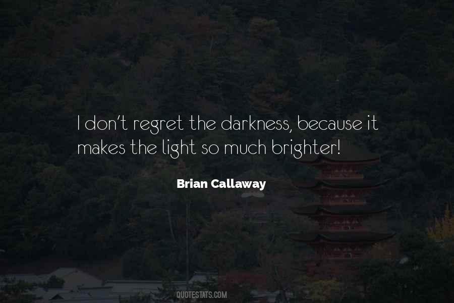 Brian Callaway Quotes #1193645