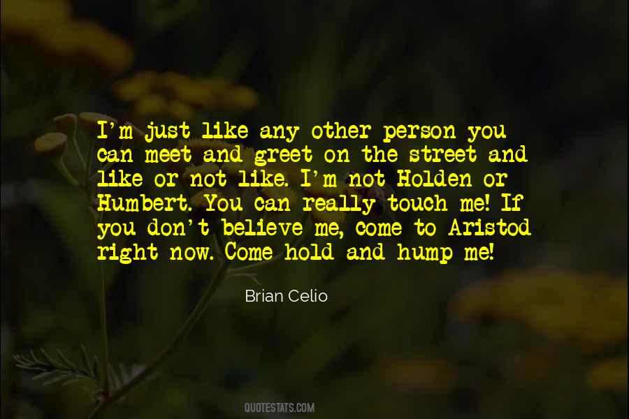 Brian Celio Quotes #204140