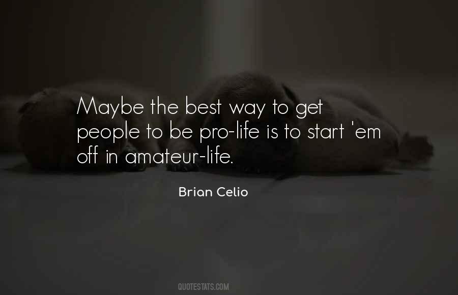 Brian Celio Quotes #332795